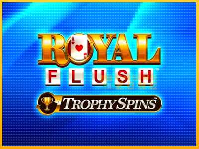 Дастгоҳ барои пул Royal Flush Trophy Spins