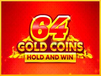 Дастгоҳ барои пул 64 Gold Coins Hold and Win