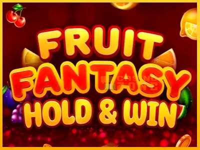 Дастгоҳ барои пул Fruit Fantasy Hold & Win