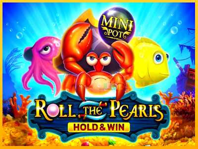 Дастгоҳ барои пул Roll The Pearls Hold & Win